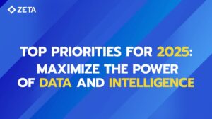 Blue graphic that says: Top Priorities for 2025: Maximize the Power of Data and Intelligence